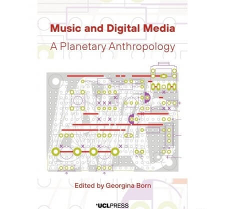 Music and Digital Media : A Planetary Anthropology